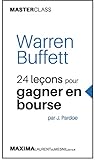 Warren Buffet, 24 leçons pour gagner en Bourse /