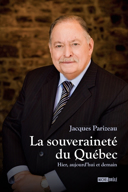 La souveraineté du Québec : hier, aujourd'hui et demain /