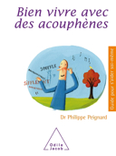 Bien vivre avec des acouphènes /