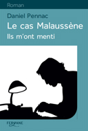 Le cas Malaussène, vol. 1 : ils m'ont menti [texte (gros caractères)] /