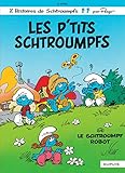 Les p'tits Schtroumpfs ; : Le Schtroumpf robot /