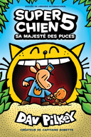 Super Chien, vol. 5 : sa majesté des puces /