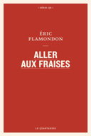 Aller aux fraises : nouvelles /