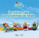 Le slalom des bonshommes de neige /