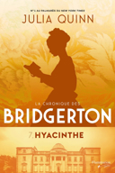 La chronique des Bridgerton, vol. 7 : Hyacinthe /