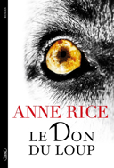 Le don du loup, [vol. 1] /