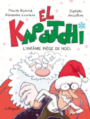 El Kapoutchi, vol. 3 : l'infâme piège de Noël /