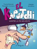 El Kapoutchi, vol. 4 : contre la fée des dents /