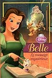 Belle : le message mystérieux /