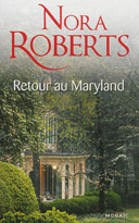 Retour au Maryland, [vol. 1-2] : roman /