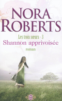 Les trois soeurs, vol. 3 : Shannon apprivoisée /