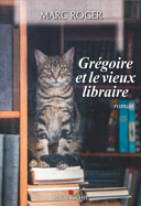 Grégoire et le vieux libraire : roman /