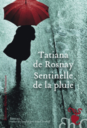 Sentinelle de la pluie : roman /