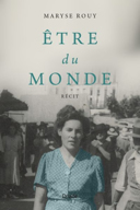 Être du monde : récit /