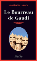 Le bourreau de Gaudí : roman /