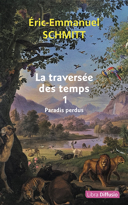 La Traversée des temps, vol. 1 : paradis perdus [texte (gros caractères)] /