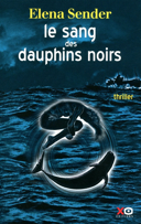 Le sang des dauphins noirs : roman /