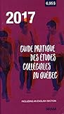 Guide pratique des études collégiales au québec, 2017.