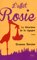 Le théorème de la cigogne : l'effet Rosie, [vol. 2] /