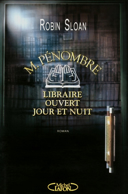 M. Pénombre, libraire ouvert jour et nuit /