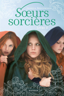 Soeurs sorcières, vol. 2 /