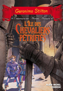 Chroniques des mondes magiques, vol. 5 : l' île des chevaliers pétrifiés /