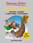 Le voyage dans le temps, vol. 5 : Napoléon, les Vikings, la Crète antique, le roi Salomon /
