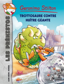 Trottosaure contre huître géante /