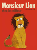 Monsieur Lion chez le coiffeur /