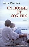 Un homme et son fils : roman / Tony Parsons. Traduction de Colette Vlérick.