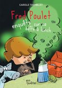 Fred Poulet enquête sur sa boîte à lunch /