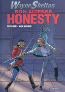 Wayne Shelton. vol. 9 : son altesse Honesty /