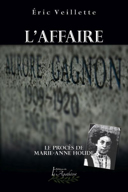 L'affaire Aurore Gagnon : le procès de Marie-Anne Houde /