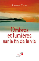 Ombres et lumières sur la fin de la vie /