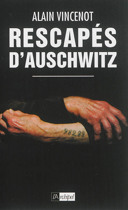Rescapés d'Auschwitz : les derniers témoins /