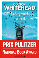 Underground railroad : roman /